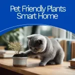 Pet Friendly Plants Smart Home – Printable Checklist for Pet Friendly Plants, Safe Indoor Garden Guide, AI Plant Safety Planner
