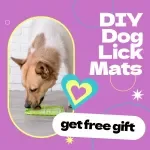 Checklist for DIY Dog Lick Mats – Easy Step-by-Step Guide on how to make lick mats for dogs, Enrichment Treat Ideas, Printable Pet Care Download